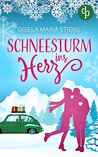Schneesturm ins Herz - Gisela Maria Stiens - E-Book