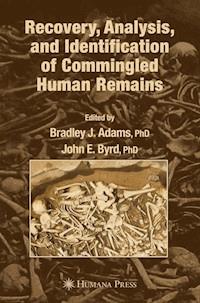 Recovery, Analysis, and Identification of Commingled Human Remains -  - E-Book