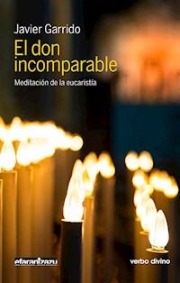 El don incomparable - Javier Garrido Goitia - E-Book