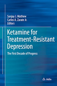Ketamine for Treatment-Resistant Depression -  - E-Book