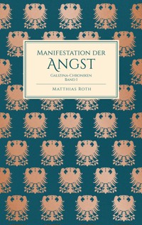 Manifestation der Angst - Matthias Roth - E-Book