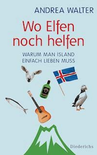 Wo Elfen noch helfen - Andrea Walter - E-Book