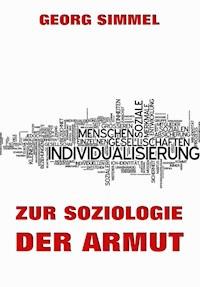 Zur Soziologie der Armut - Georg Simmel - E-Book