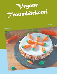 Vegane Traumbäckerei - Lüthy Ursi - E-Book