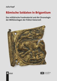 Römische Soldaten in Brigantium - Julia Kopf - E-Book