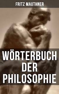 Wörterbuch der Philosophie - Fritz Mauthner - E-Book