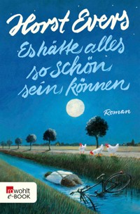 Es hätte alles so schön sein können - Horst Evers - E-Book