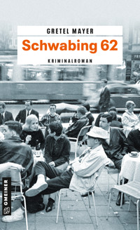 Schwabing 62 - Gretel Mayer - E-Book