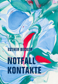 Notfallkontakte - Esther Becker - E-Book