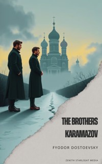 The Brothers Karamazov - Fyodor Dostoevsky - E-Book