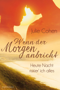 Heute Nacht riskier' ich alles … - Julie Cohen - E-Book