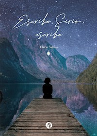 Escribe, Sirio, escribe - Flavio Salinas - E-Book
