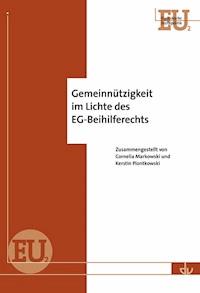 Gemeinnützigkeit im Lichte des EG-Beihilferechts -  - E-Book