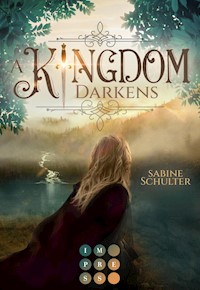 A Kingdom Darkens (Kampf um Mederia 1) - Sabine Schulter - E-Book