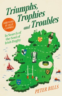 Triumphs, Trophies and Troubles - Peter Bills - E-Book