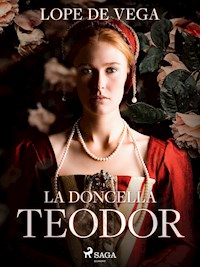 La Doncella Teodor - Лопе де Вега - E-Book