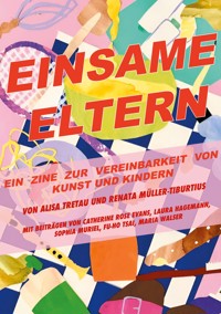 Einsame Eltern - Renata Müller-Tiburtius - E-Book