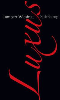Luxus - Lambert Wiesing - E-Book