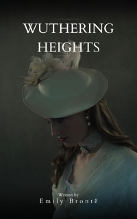 Wuthering Heights - Emily Bronte - E-Book