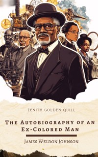 The Autobiography of an Ex-Colored Man - James Weldon Johnson - E-Book