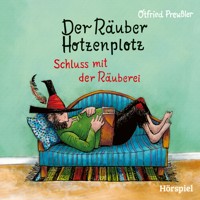 3: Der Räuber Hotzenplotz - Schluss mit der Räuberei - Jürgen Nola - Hörbuch
