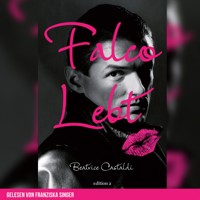 Falco lebt - Beatrice Castaldi - Hörbuch