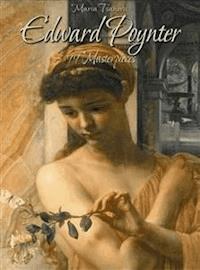 Edward Poynter: 99 Masterpieces - Maria Tsaneva - E-Book