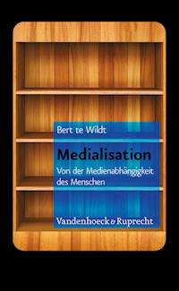 Medialisation - Bert T. te Wildt - E-Book