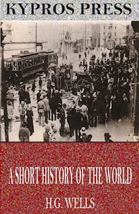 A Short History of the World - H G Wells - E-Book