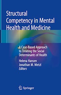 Structural Competency in Mental Health and Medicine -  - E-Book