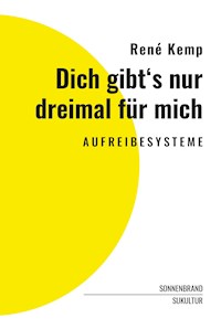 Dich gibt's nur dreimal für mich - René Kemp - E-Book
