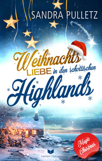 Weihnachtsliebe in den schottischen Highlands - Sandra Pulletz - E-Book