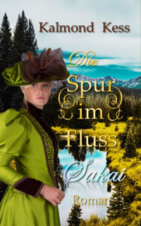 Die Spur im Fluss - Sakai - KALMOND KESS - E-Book