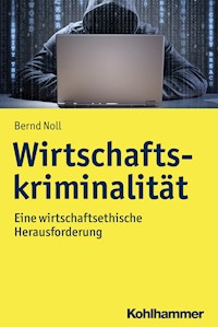 Wirtschaftskriminalität - Bernd Noll - E-Book