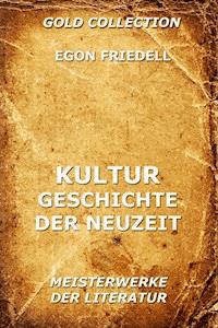 Kulturgeschichte der Neuzeit - Egon Friedell - E-Book