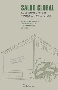 Salud global - Giorgio Solimano C. - E-Book