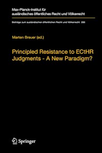 Principled Resistance to ECtHR Judgments - A New Paradigm? -  - E-Book