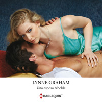 Una esposa rebelde - Lynne Graham - Hörbuch
