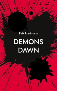 Demons Dawn - Falk Hartmann - E-Book