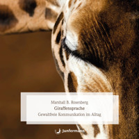 Giraffensprache - Marshall B. Rosenberg - Hörbuch