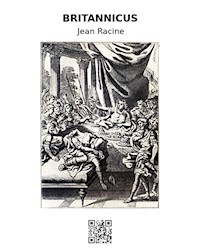 Britannicus - Jean Racine - E-Book