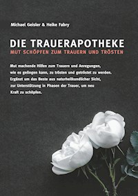 Die Trauerapotheke - Michael Geisler - E-Book