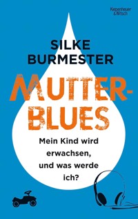 Mutterblues - Silke Burmester - E-Book