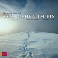 Vom Gehen im Eis (Ungekürzt) - Werner Herzog - Hörbuch