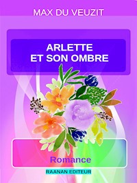 Arlette et son ombre - Max du Veuzit - E-Book