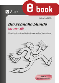 Die schnelle Stunde Mathematik - Katharina Bühler - E-Book