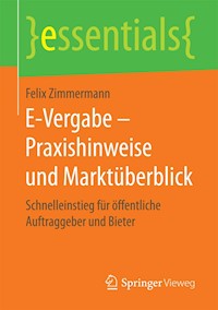 E-Vergabe – Praxishinweise und Marktüberblick - Felix Zimmermann - E-Book