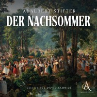 Der Nachsommer- Hörbuch Klassiker - Adalbert Stifter - Hörbuch