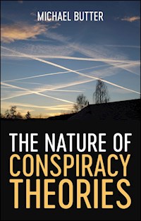The Nature of Conspiracy Theories - Michael Butter - E-Book