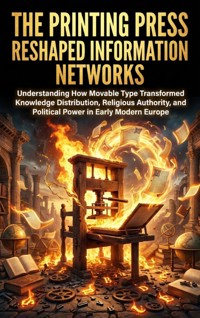 The Printing Press Reshaped Information Networks - Sofia Lane - E-Book